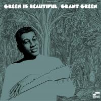 Виниловая пластинка Grant Green - Green Is Beautiful (Black Vinyl LP)