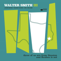Виниловая пластинка Smith III, Walter  - Three Of Us Are From Houston And Reuben Is Not (Black Vinyl LP)
