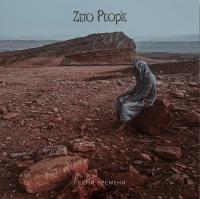Виниловая пластинка Zero People - Песни Времени (Black Vinyl LP)