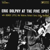 Виниловая пластинка Eric Dolphy - At The Five Spot (Analogue) (Black Vinyl LP)