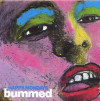 Виниловая пластинка Happy Mondays -  Bummed (Black Vinyl LP)