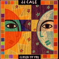 Виниловая пластинка J.J. Cale - Closer To You (Black Vinyl LP)