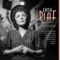 Виниловая пластинка Edith Piaf - La Vie En Rose (Black Vinyl LP)