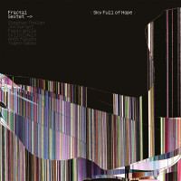 Виниловая пластинка Fractal Sextet - Sky Full Of Hope (Clear Vinyl 2LP)