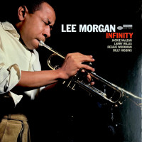 Виниловая пластинка Lee Morgan - Infinity (Tone Poet)