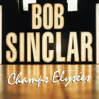 Виниловая пластинка Bob Sinclar - Champ Elysees (Black Vinyl 2LP)