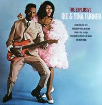 Виниловая пластинка Ike & Tina Turner - The Explosive Ike & Tina Turner