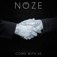 Виниловая пластинка Noze - Come With Us (Black Vinyl 2LP)