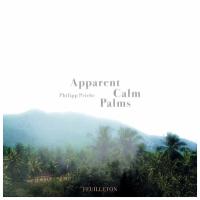 Виниловая пластинка Philipp Priebe - Apparent Calm Palms (Black Vinyl 2LP)