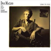 Виниловая пластинка Doug MacLeod, Musselwhite, Charlie - Come To Find (Analogue) (Black Viny 2LP)