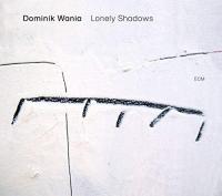 Виниловая пластинка Dominik Wania — LONELY SHADOWS (LP/180g)