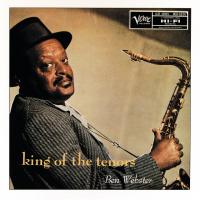 Виниловая пластинка Ben Webster - King Of The Tenors (Analogue, Acoustic Sounds) (Black Vinyl LP)
