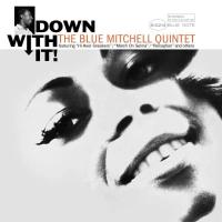 Виниловая пластинка Blue Mitchell - Down With It! (Tone Poet) (Black Vinyl LP)