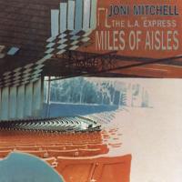 Виниловая пластинка Joni Mitchell - Miles Of Aisles (Black Vinyl LP)