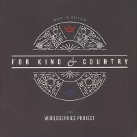 Виниловая пластинка WorldService Project - For King & Country (Black Vinyl LP)