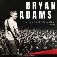 Виниловая пластинка Bryan Adams - Live At The Palladium 1985: Live Radio Broadcast (180 Gram Black Vinyl LP)