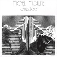 Виниловая пластинка Michel Moulinie - Chrysalide (Black Vinyl LP)