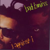 Виниловая пластинка Bad Brains - I Against I (Remastered Plutonium Green Vinyl LP)