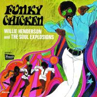 Виниловая пластинка Willie Henderson - Funky Chicken (Analogue) (Black Vinyl LP)