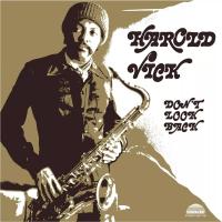 Виниловая пластинка Harold Vick - Don't Look Back (Analogue) (Black Vinyl LP)