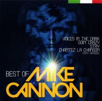 Виниловая пластинка Mike Cannon - Best Of (Black Vinyl LP)