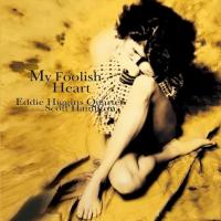 Виниловая пластинка Eddie Higgins; Hamilton, Scott - My Foolish Heart (Audiophile, Hyper Magnum Sound) (Black Vinyl LP)