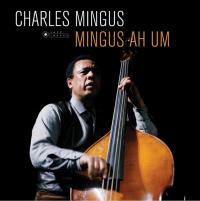 Виниловая пластинка Charles Mingus - Mingus Ah Um (Black Vinyl LP)