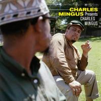 Виниловая пластинка Charles Mingus - Presents Charles Mingus (BlackVinyl LP)