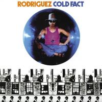 Виниловая пластинка Rodriguez, Cold Fact