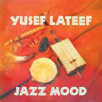 Виниловая пластинка Yusef Lateef - Jazz Mood (Analogue, Original Jazz Classics) (Black Vinyl LP)