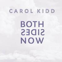 Виниловая пластинка Carol Kidd - Both Sides Now (Analogue) (Limited Edition, Black Vinyl LP)