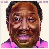 Виниловая пластинка Muddy Waters I'M READY (180 Gram)