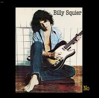 Виниловая пластинка Billy Squier - Don’t Say No (Analogue) (Black Vinyl LP)