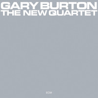 Виниловая пластинка Gary Burton - The New Quartet (Analogue) (Black Vinyl LP)