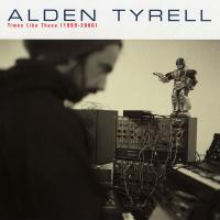 Виниловая пластинка Alden Tyrell - Times Like These (1999 - 2006) (Black Vinyl 2LP)