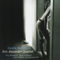 Виниловая пластинка Eric Alexander - Gentle Ballads II (Audiophile, Hyper Magnum Sound) (Black Vinyl 2LP)