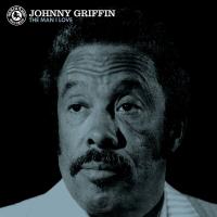 Виниловая пластинка Johnny Griffin - The Man I Love (Analogue) (Limited White Vinyl LP)