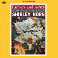Виниловая пластинка Shirley Horn - Embers And Ashes - Songs Of Lost Love Sung (BlackVinyl LP)