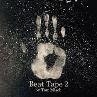 Виниловая пластинка Misch, Tom - Beat Tape 2 (Black Vinyl 2LP)