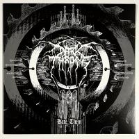Виниловая пластинка Darkthrone - Hate Them (Black Vinyl LP)