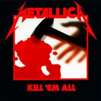Виниловая пластинка Metallica, Kill 'Em All