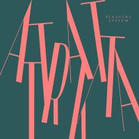 Виниловая пластинка Attraktta - Pleasure System (Black Vinyl LP)