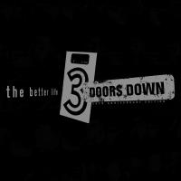 Виниловая пластинка 3 Doors Down - The Better Life - deluxe (Black Vinyl 2LP)