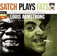 Виниловая пластинка Louis Armstrong - Satch Plays Fats (Analogue) (Black Vinyl LP)