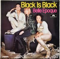 Виниловая пластинка Belle Epoque - Black Is Black (Black Vinyl LP)
