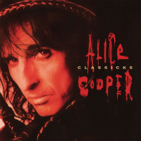 Виниловая пластинка Alice Cooper - Classicks (Black Vinyl 2LP)