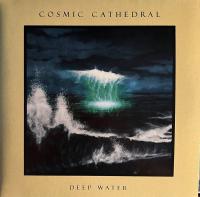 Виниловая пластинка Cosmic Cathedral - Deep Water (Black Vinyl LP)