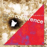 Виниловая пластинка Peter Hammill - Incoherence (Black Vinyl LP)