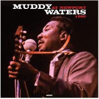 Виниловая пластинка Muddy Waters - At Newport 1960 (Black Vinyl LP)