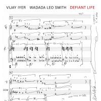Виниловая пластинка Vijay Iyer, Wadada Leo Smith - Defiant Life (Black Vinyl LP)
